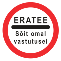 Liiklusmärk 311d - Erateel sõidu keeld